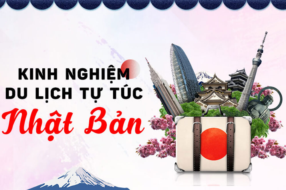 Kinh nghiệm du lịch Nhật Bản tự túc