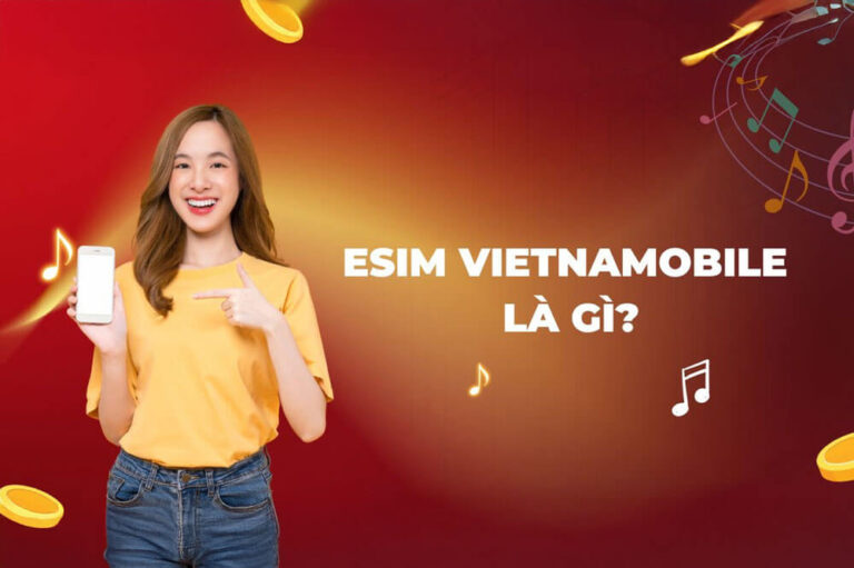 Esim Vietnamobile là gì?