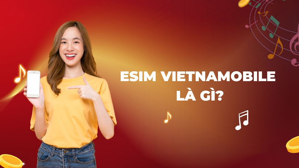 eSIM Vietnamobile là gì