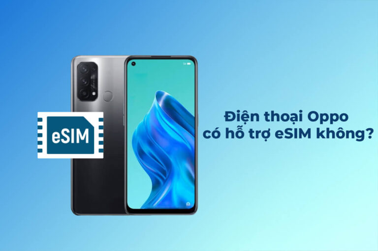 oppo có hỗ trợ esim không