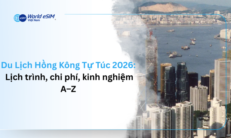 Du Lịch Hồng Kông Tự Túc 2026