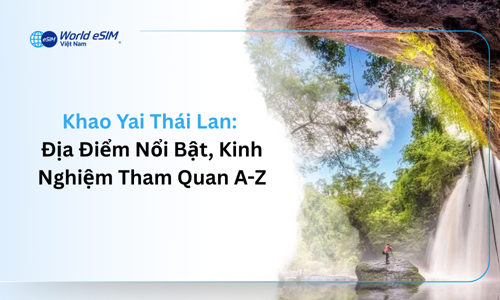 Khao Yai Thái Lan_ Địa Điểm Nổi Bật, Kinh Nghiệm Tham Quan A-Z